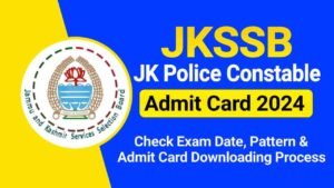 JKSSB JK Police Constable Admit Card 2024, Hall Ticket Download Link, Check Exam Date, Pattern