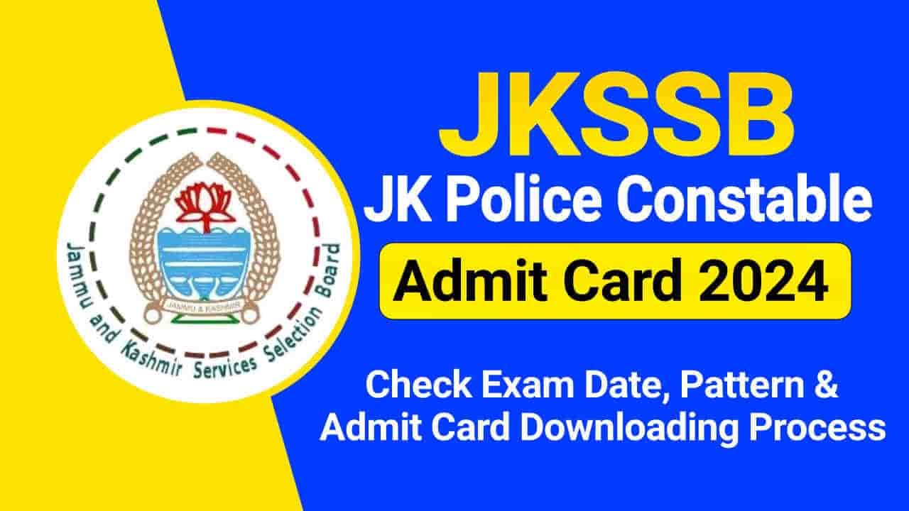 JKSSB JK Police Constable Admit Card 2024, Hall Ticket Download Link, Check Exam Date, Pattern