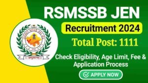 RSMSSB JEN Recruitment 2024, Apply Online for Junior Engineer Post, Check Eligibility, Selection Process