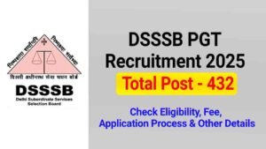 DSSSB PGT Recruitment 2025 Notification Out for 432 Post, Check Eligibility & Other Details