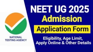 NTA NEET UG 2025 Online Form for MBBS BDS Admission, Check Eligibility and Important Dates