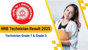 RRB Technician Result 2025 Out, Download Grade 1 Merit List & Score Card, Check Cut off Marks
