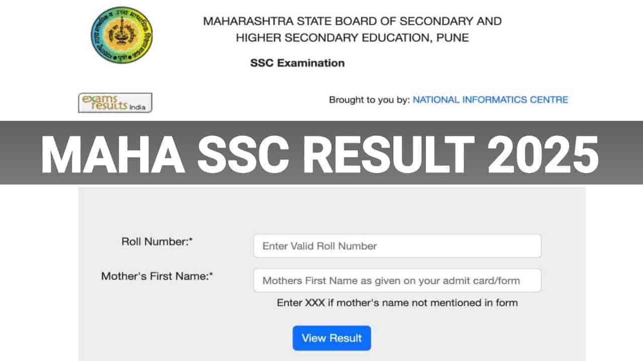 Maharashtra SSC Result 2025, MSBSHSE Class 10th Result Date & Time @mahresult.nic.in