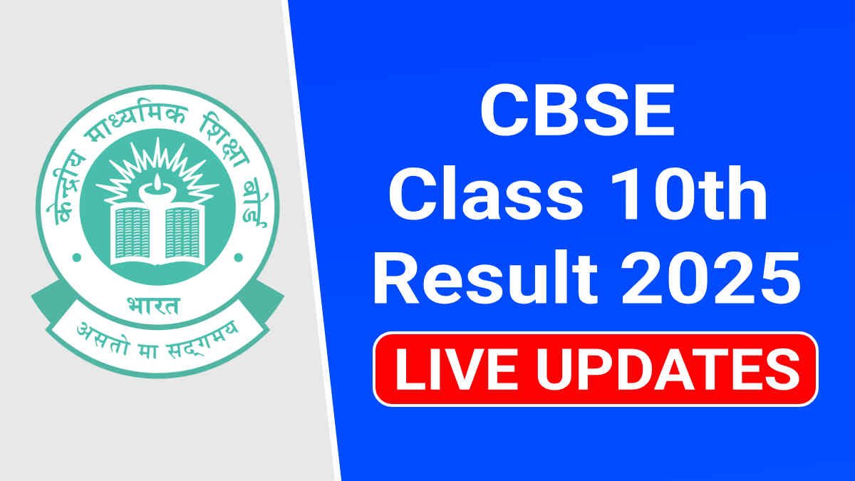 CBSE Board 10th Result 2025, Steps to Download CBSE Class 10th Result When Released