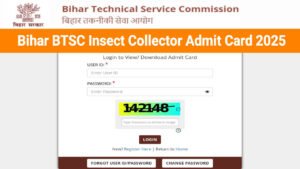BTSC Insect Collector Admit Card 2025 Out, Download Hall Ticket at btsc.bihar.gov.in