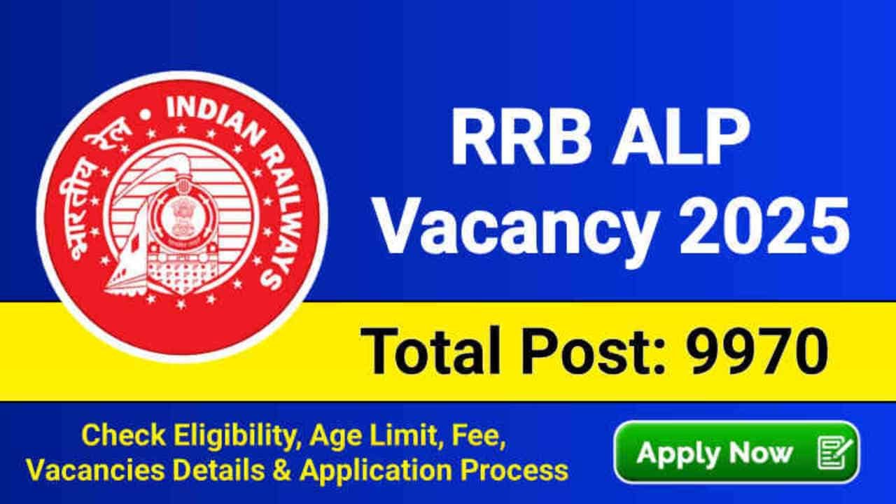 RRB ALP Vacancy 2025 Apply Online﻿, Check Eligibility, Application Process & Other Details