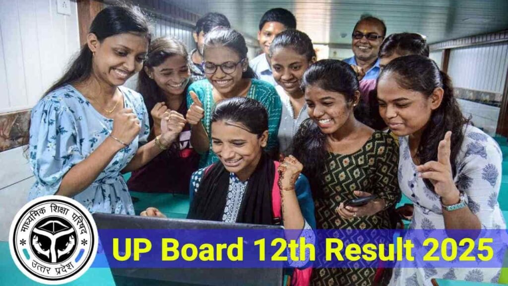 UP Board 12th Result 2025, Uttar Pradesh 12th Result Date, Direct Download Link @upresults.nic.in
