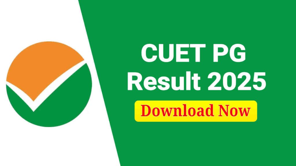 CUET PG Result 2025 Out, Scorecard Download Link at exams.nta.ac.in/CUET-PG