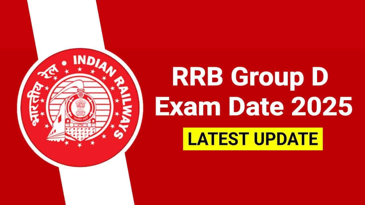 RRB Group D Exam Date 2025, CBT Exam Schedule & Admit Card Release Date