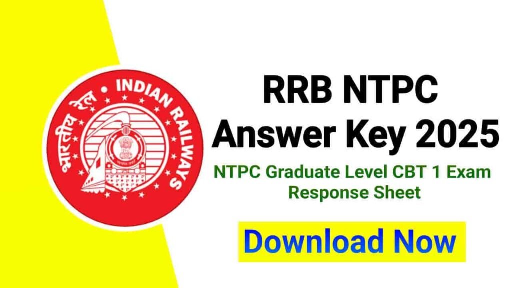RRB NTPC Answer Key 2025, Graduate Level CBT 1 Response Sheet Download Link Release Today @rrbcdg.gov.in